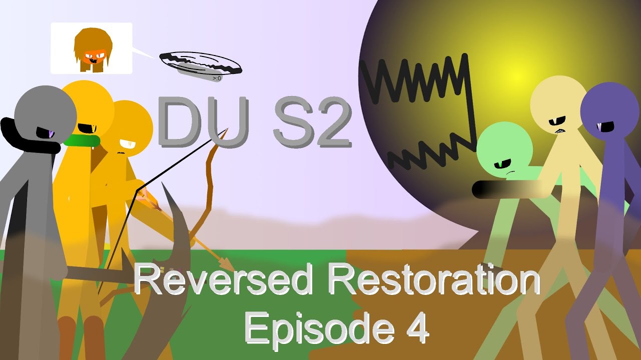 Stick Nodes Series Episode 4 | Reversed Restoration | Dimensional Universes (DU) | Season 2