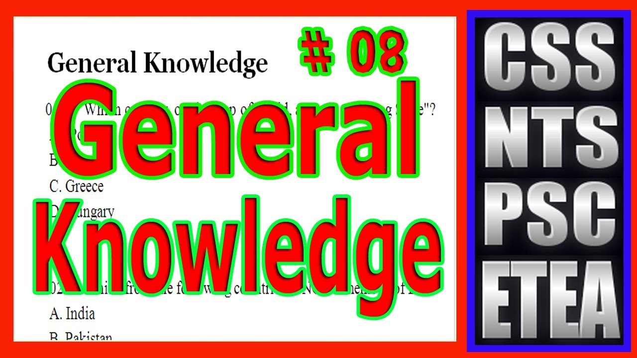 The most repeated question of General Knowledge in NTS,CSS,PSC,FPSC,ETEA. #8
