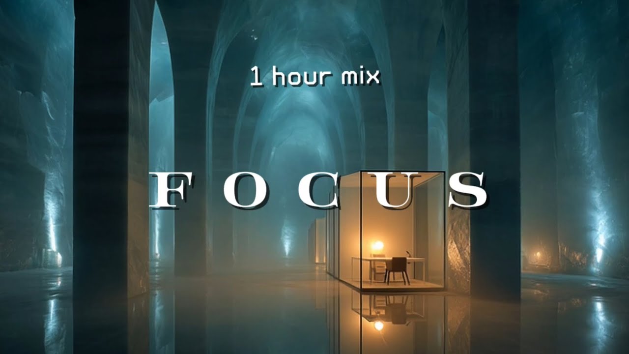 Deep Focus Music (1 Hour) | Study • Work • Concentration • Ambient Focus