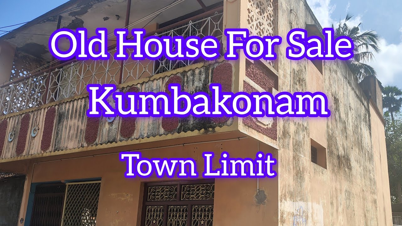 (SOLDOUT) Old House For Sale IN Kumbakonam Town Limit // #oldhouseforsale