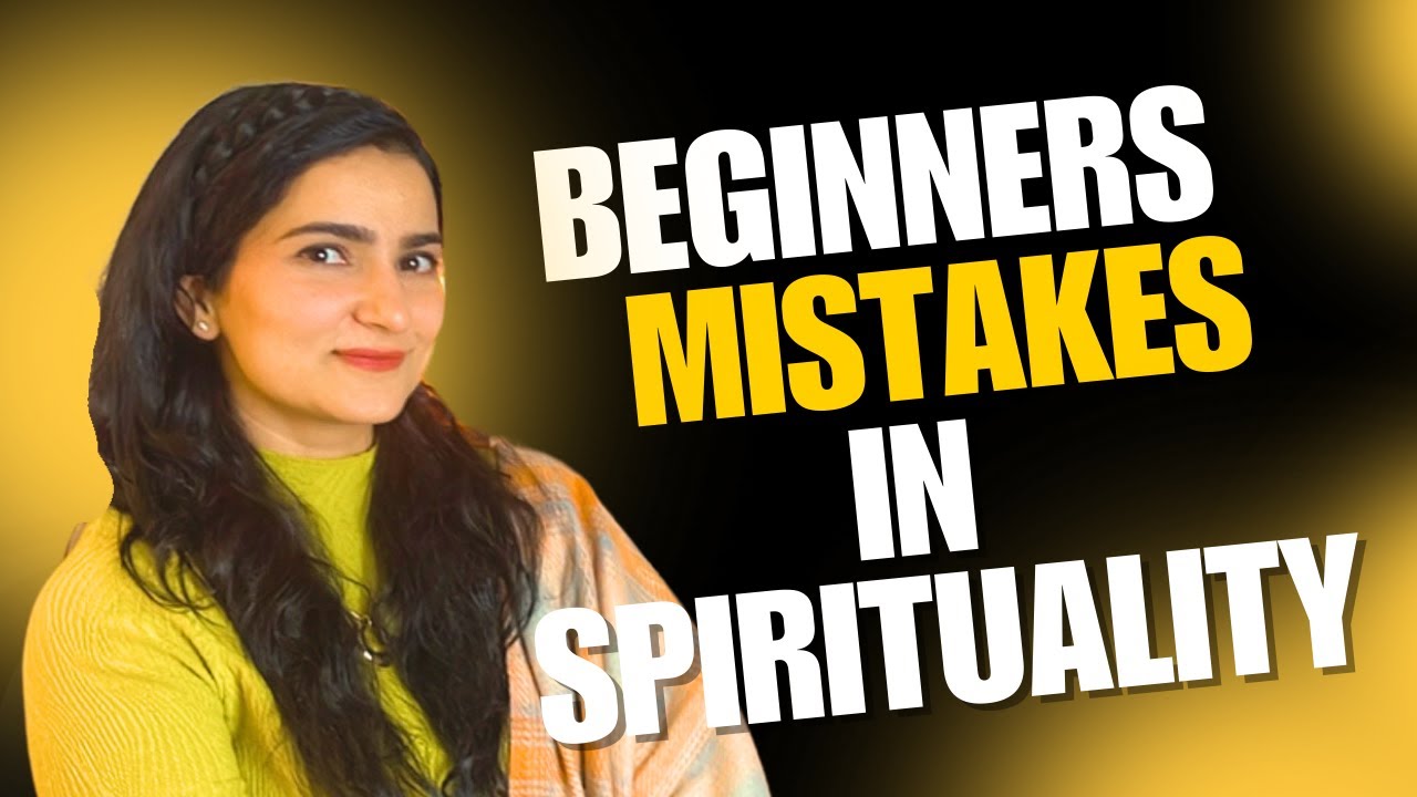 5 Common Mistakes You Make IN Your Initial Spiritual Journey | Trust Your Divinity