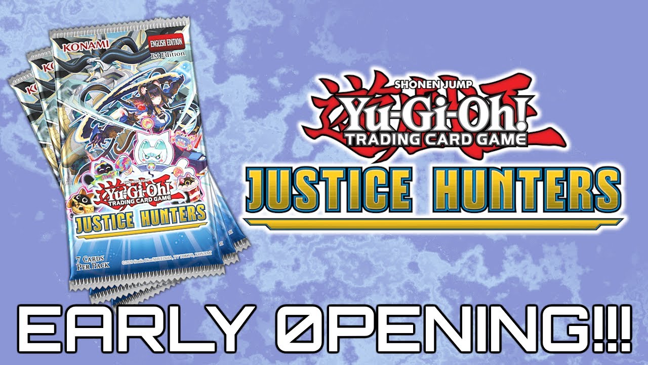 Yu-Gi-Oh! TCG Justice Hunters - EARLY OPENING!!!