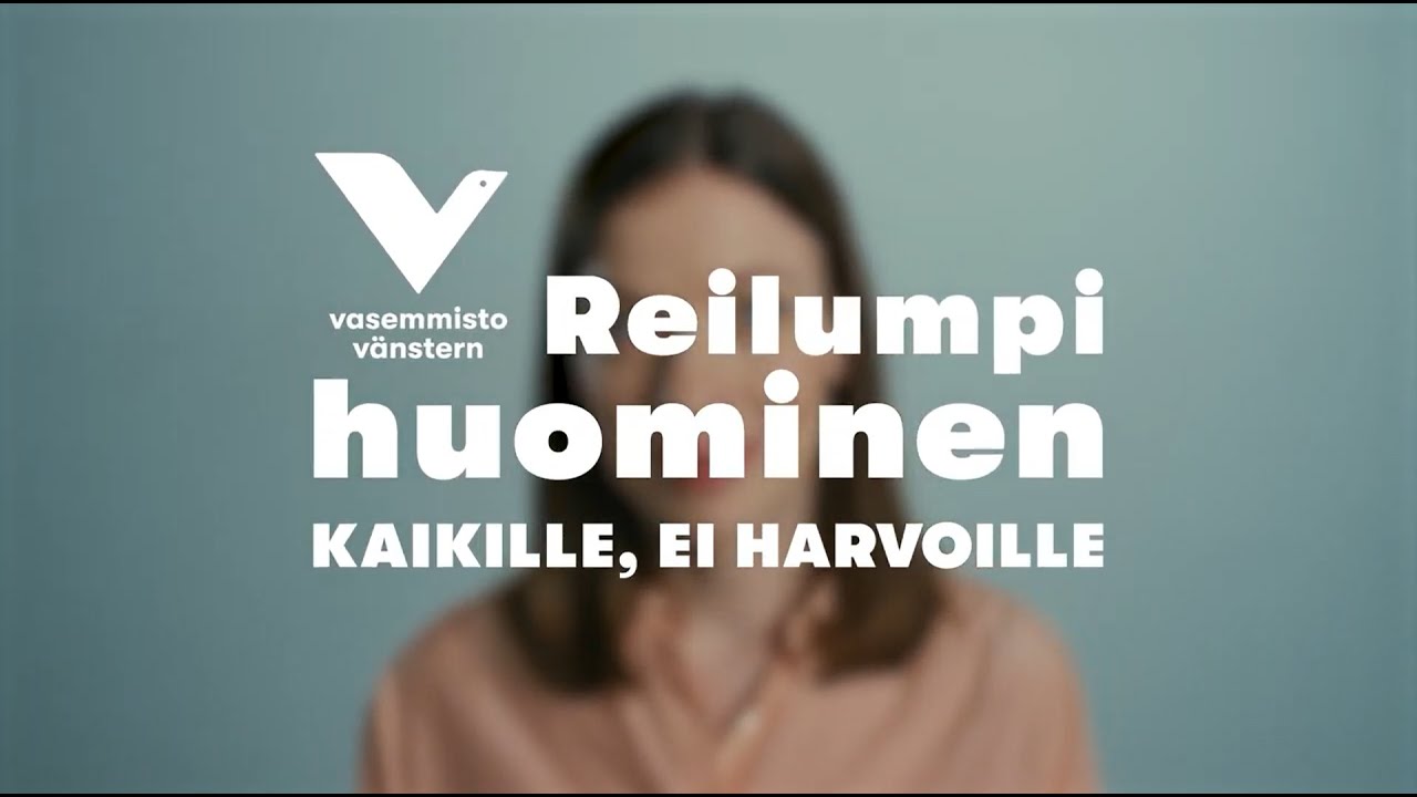 Reilumpi huominen kaikille, ei harvoille! Vasemmistoliiton eduskuntavaalivideo 2023
