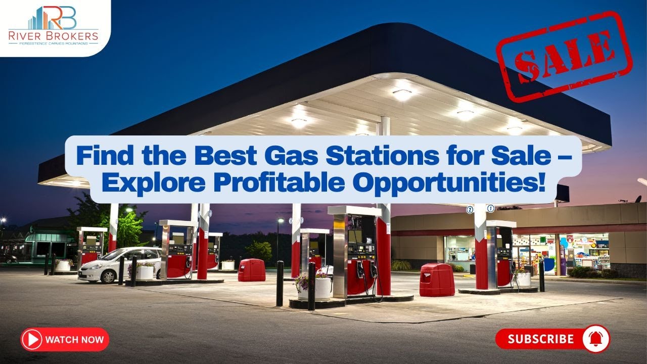 ⛽ Find the Best Gas Stations for Sale &ndash; Explore Profitable Opportunities! 💰🏪