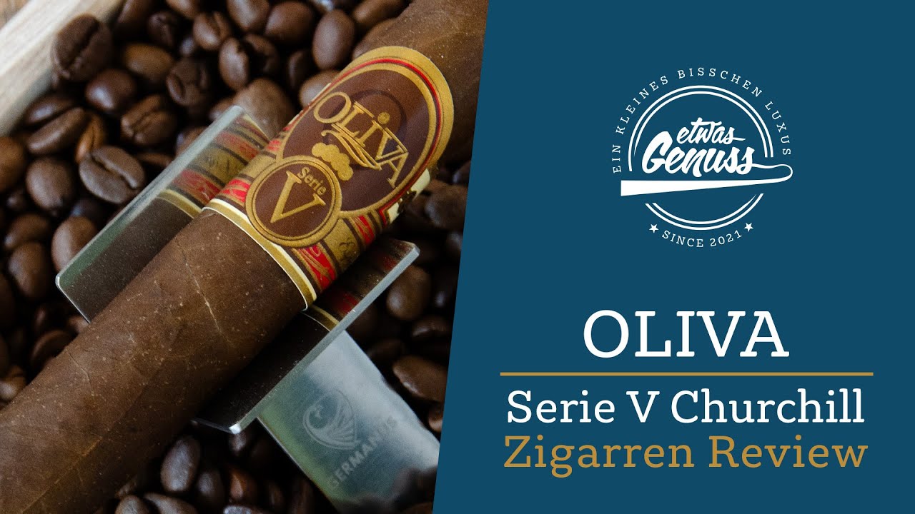 Verlockend Vollmundig - Oliva Serie V Churchill Zigarren Review