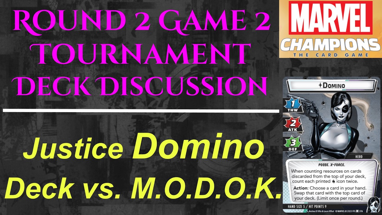 Tournament Deck Discussion | Domino Justice Vs. M.O.D.O.K. Round 2 Game 2 | Marvel Champions