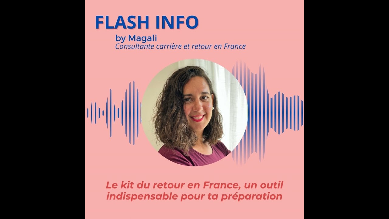 Le kit du retour en France, l'outil indispensable pour ta préparation