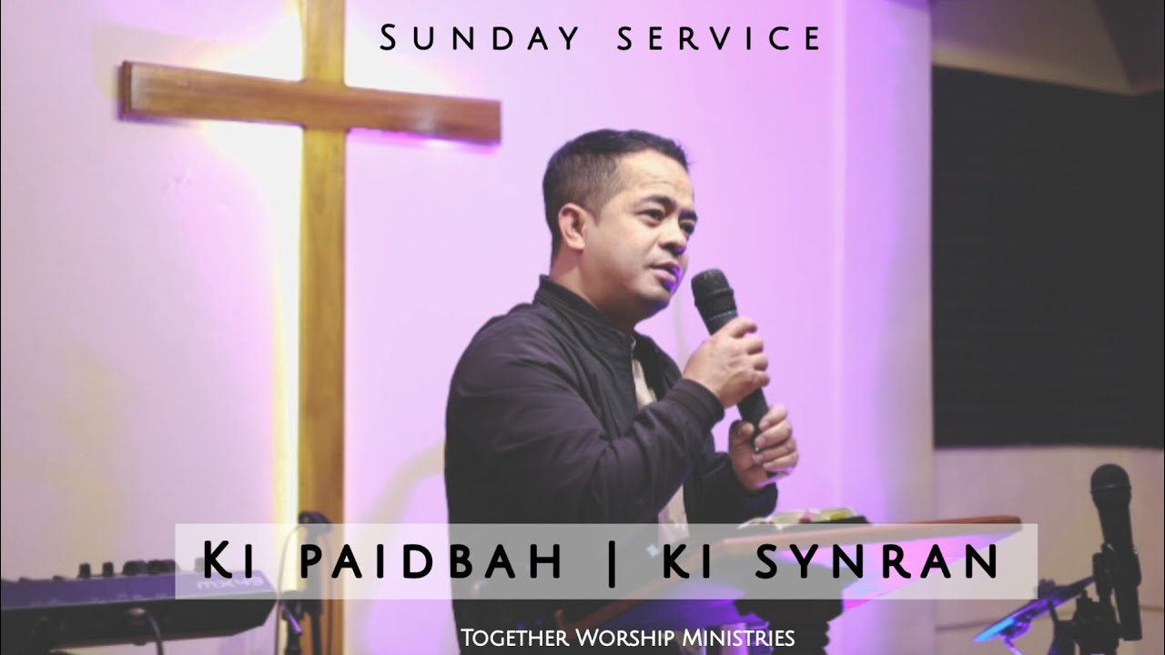 Ka Jinglong Synran|Ps Hal|Sunday Service|