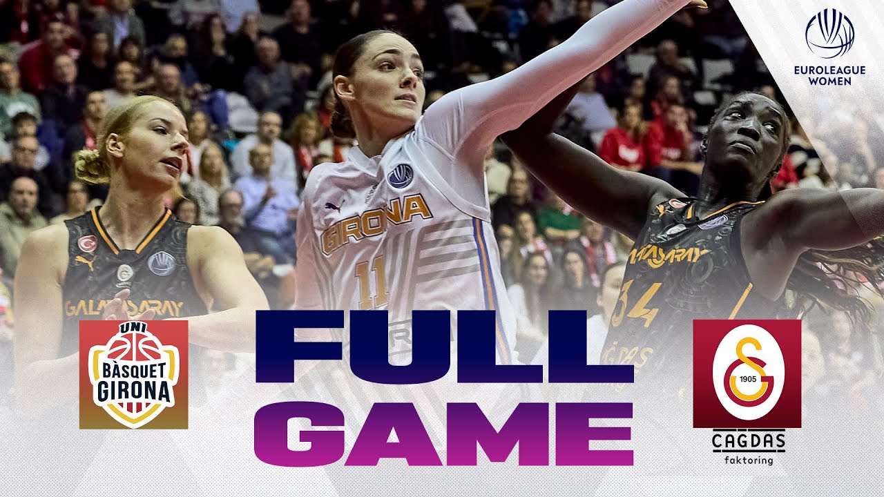 Spar Girona v Galatasaray Cagdas Faktoring | Full Basketball Game | EuroLeague Women 2025-26