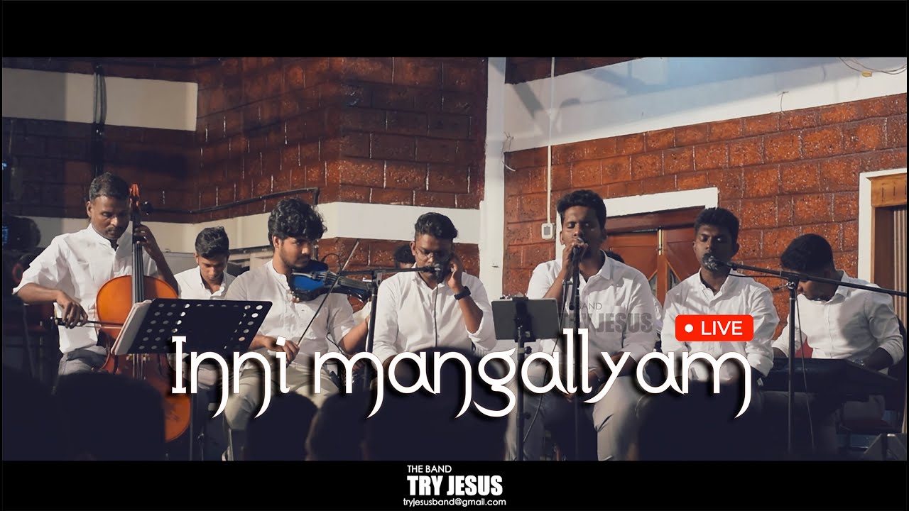INNI MANGALLYAM ( LIVE ) | THE BAND TRY JESUS | WEDDING CEREMONY