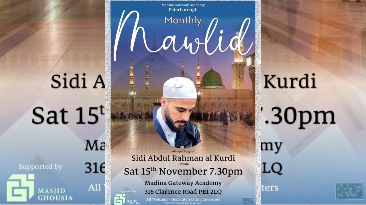 Monthly Mawlid Peterborough | Sidi Abdul Rahman al Kurdi | Madina Gateway Academy |Bhazm e Chishtiya