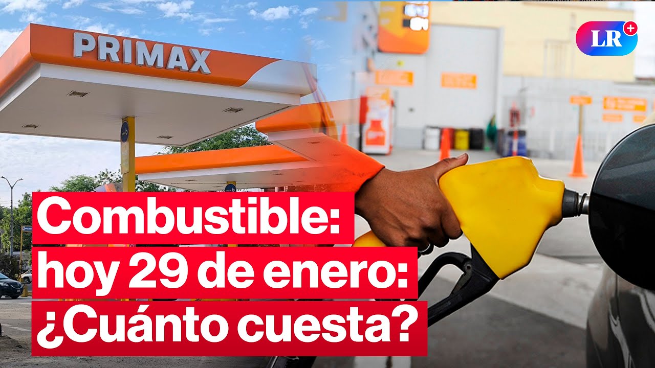 🔴¿CUÁNTO CUESTA? Precios de COMBUSTIBLES: gasolina, GLP y diésel HOY 29 de enero Perú | #EnVivoLR