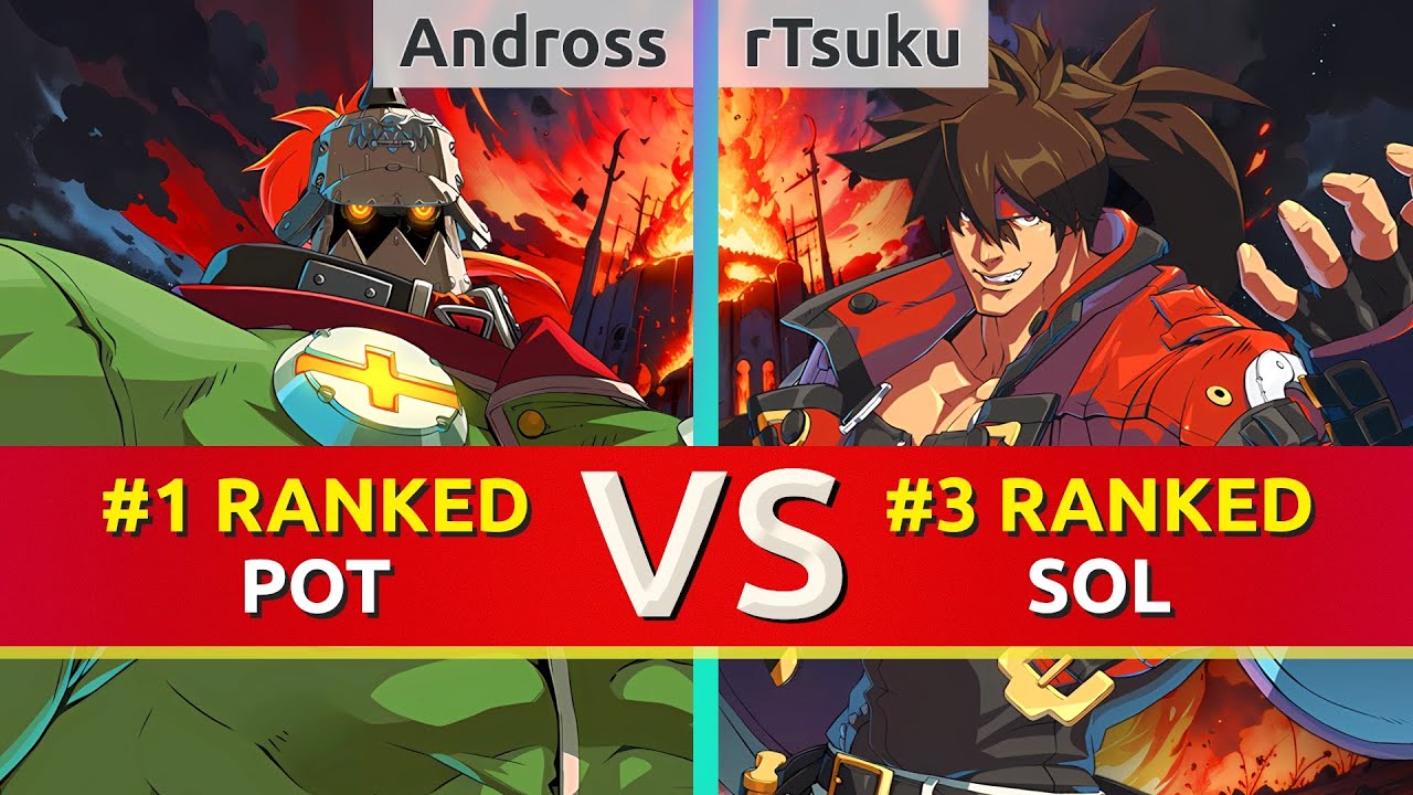 GGST ▰ Andross (#1 Ranked Potemkin) vs rTsuku (#3 Ranked Sol). High Level Gameplay