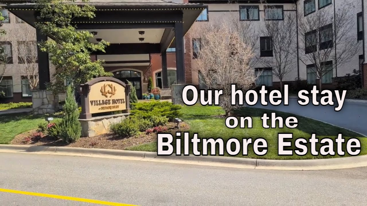 Our stay at Biltmore's Village Hotel - Asheville, North Carolina