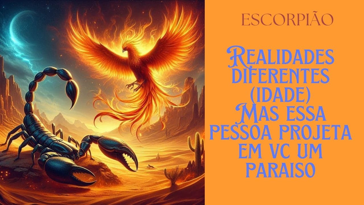 ESCORPIÃO VCS ESTAO EM REALIDADES DIFERENTES(idade) MAS ESSA PESSOA PROJETA EM VC UM PARAÍSO◄থৣ💖থৣ►*