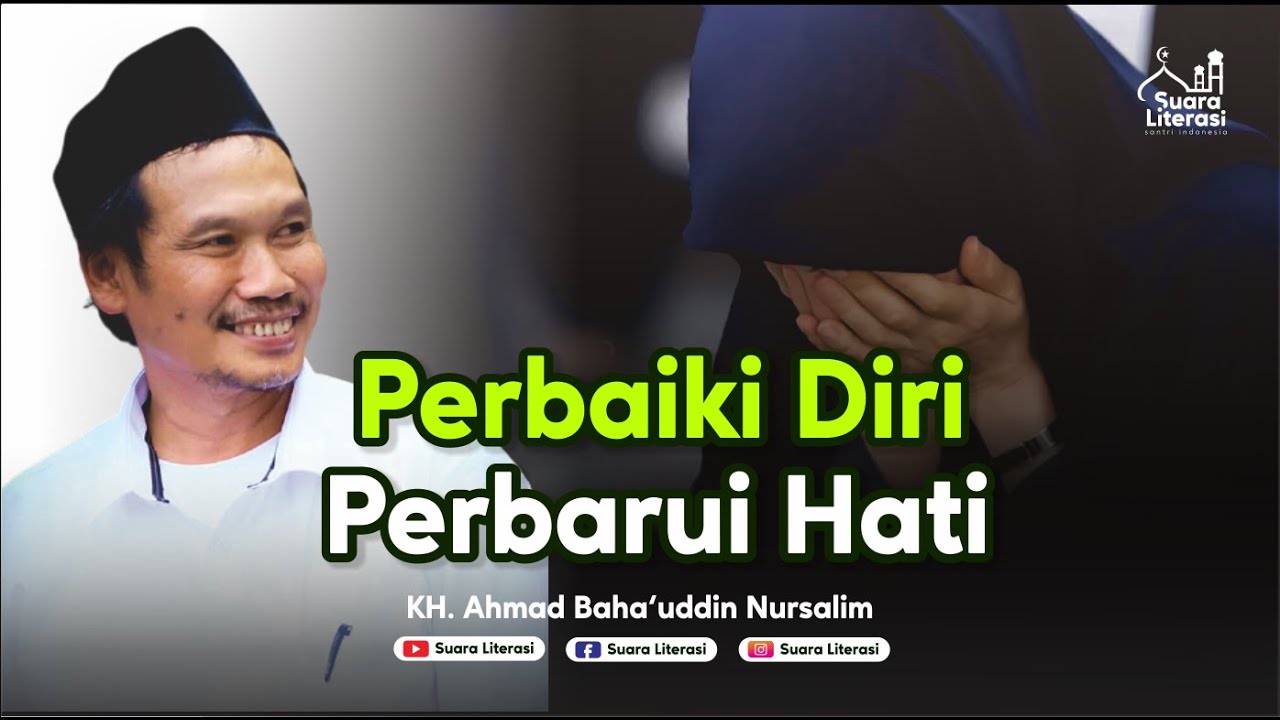 Perbaiki Diri Perbarui Hati || Nasehat Gus Baha || Ngaji Gus Baha Terbaru Februari 2022