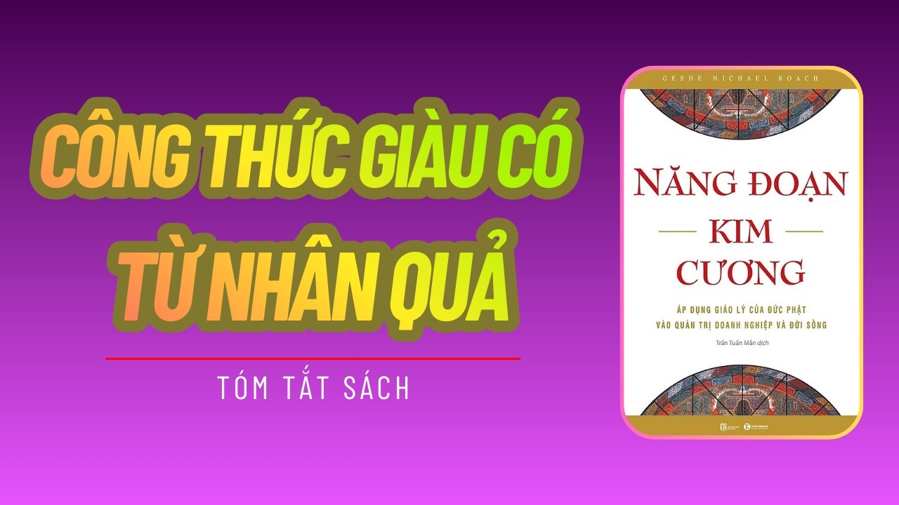 Làm Giàu Bằng Luật Nhân Quả - Bí Mật Trong Năng Đoạn Kim Cương