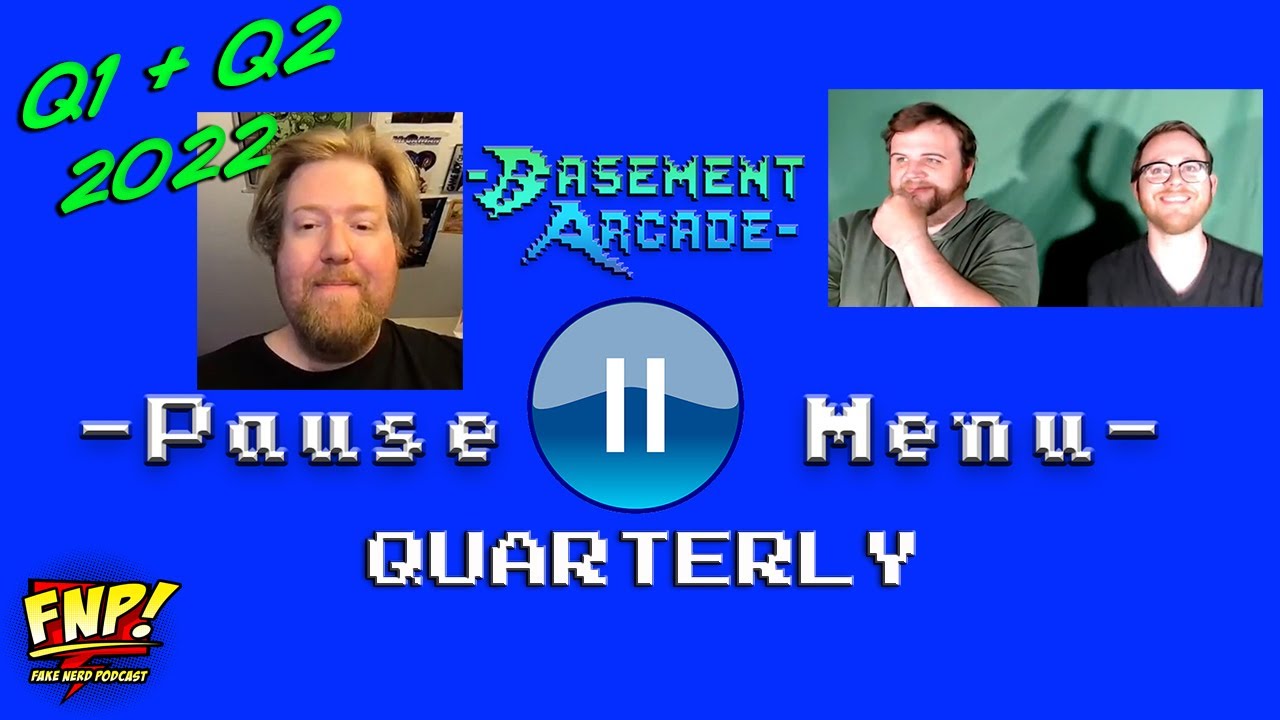 Q1 + Q2 2022 - Pause Menu Quarterly | Basement Arcade: Pause Menu