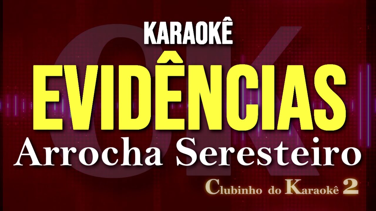 Evidências - Chitãozinho & Xororó - Karaokê arrocha 