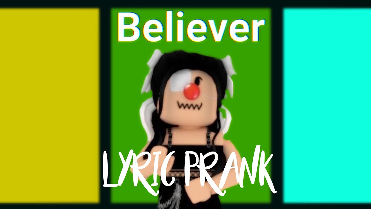 Believer | Lyric Prank | * Remix Version *