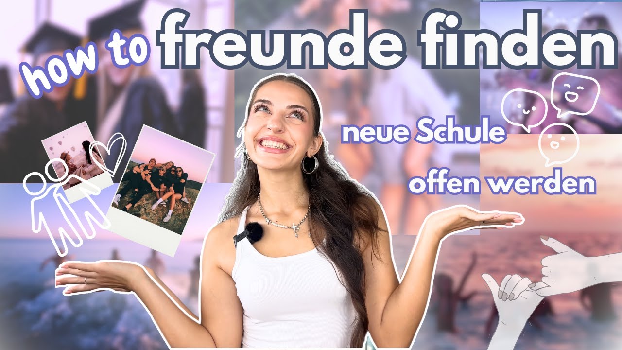 FREUNDE FINDEN tipps🏫👩🏻&zwj;🤝&zwj;👩🏻❣️ | back to school deutsch - neue Schule tipps