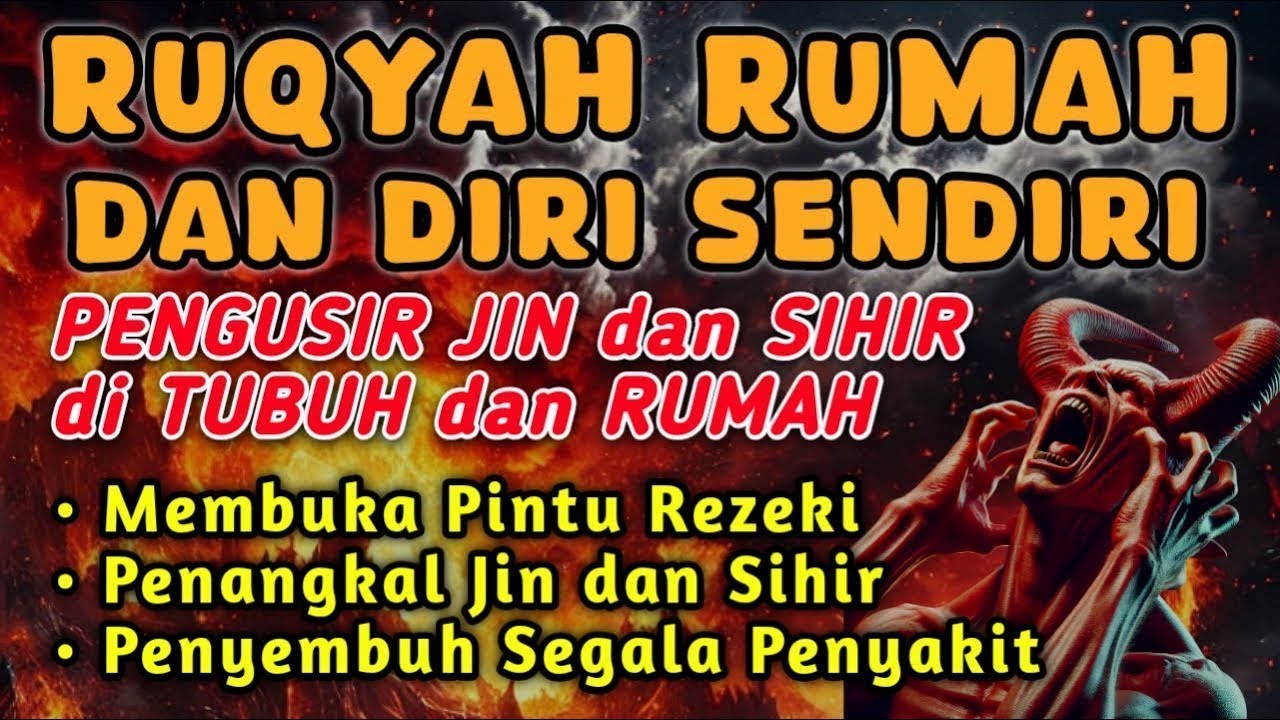 POWERFUL RUQYAH | RUQYAH RUMAH PENGUSIR GANGGUAN SIHIR DI RUMAH & TUBUH, PENENANG HATI & PIKIRAN