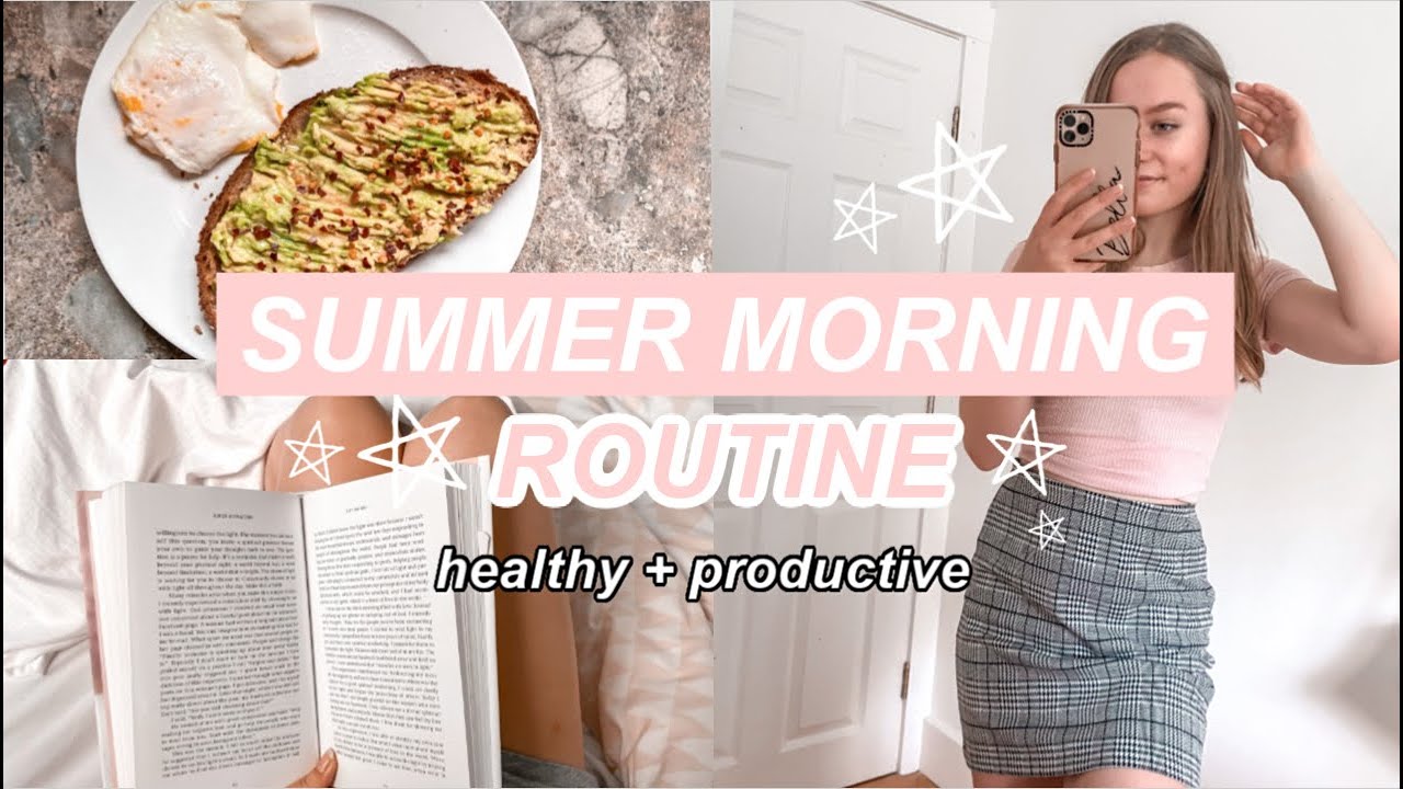 PRODUCTIVE SUMMER MORNING ROUTINE 2020 // Realistic + Healthy