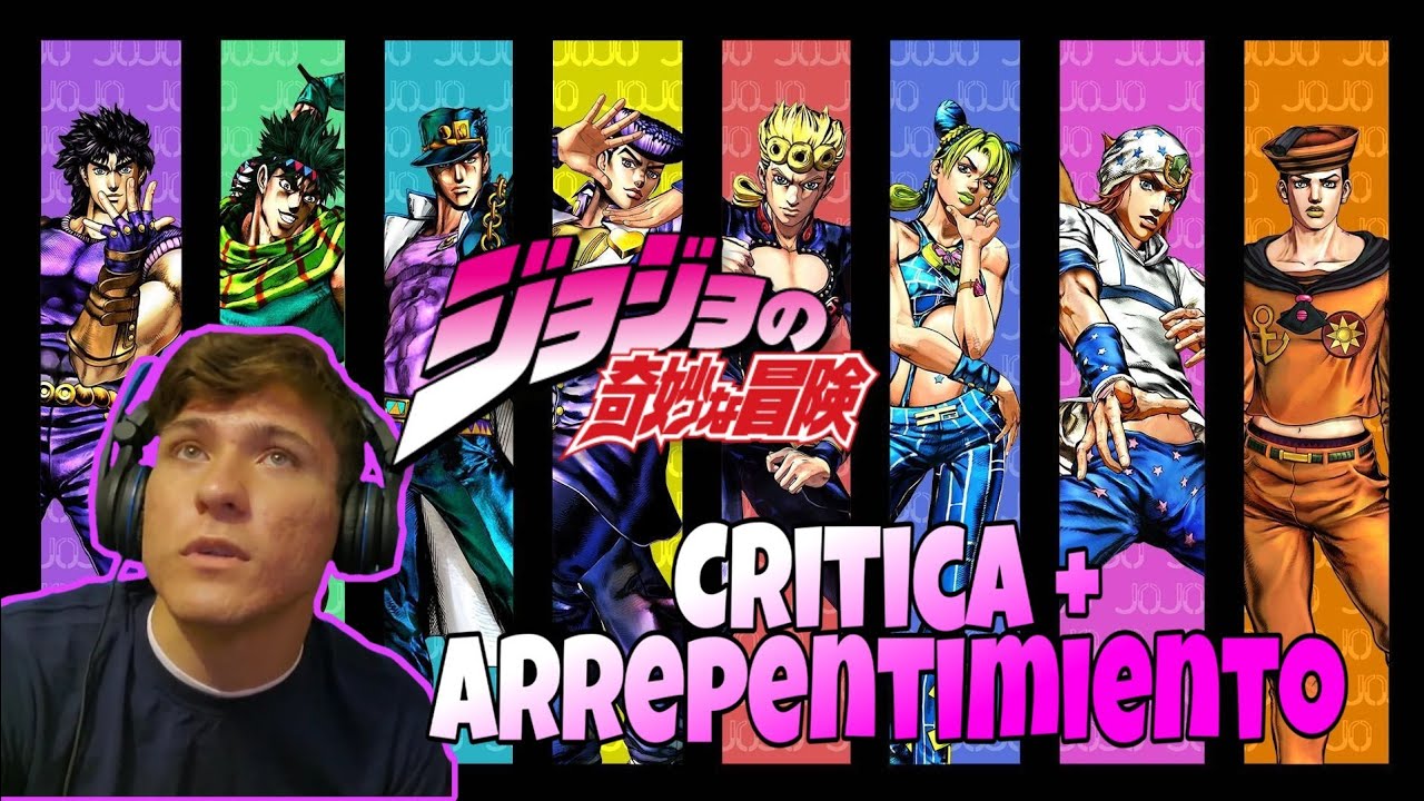 Reaccionó a Todos los Openings de Jojo's Bizarre Adventure / Crítica y Arrepentimiento