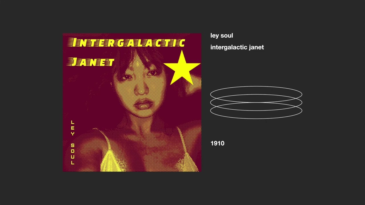ley soul _ intergalactic janet