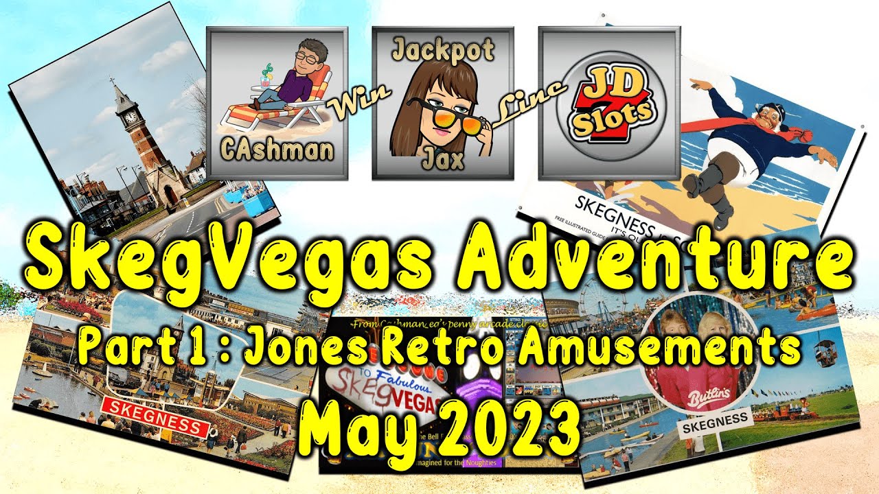 Skegness Slotting Adventure May 2023 Part 1 - Jones Retro Amusements Long Eaton Fruit Machine Play