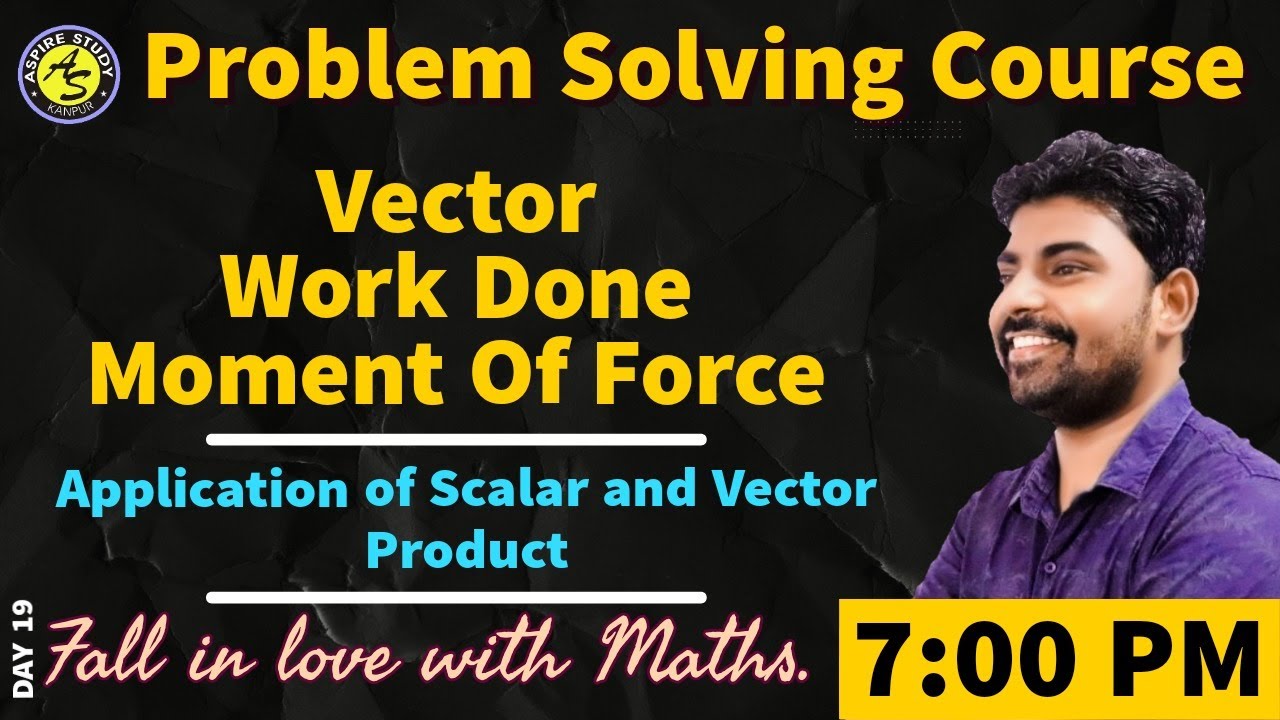 NIMCET 2021 Exam : Vector (Work Done | Moment of Force) | NIMCET Coaching