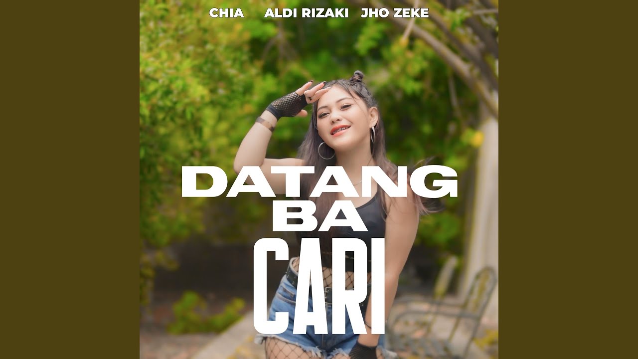 DATANG BA CARI (feat. Aldi Rizaki, CHIA)