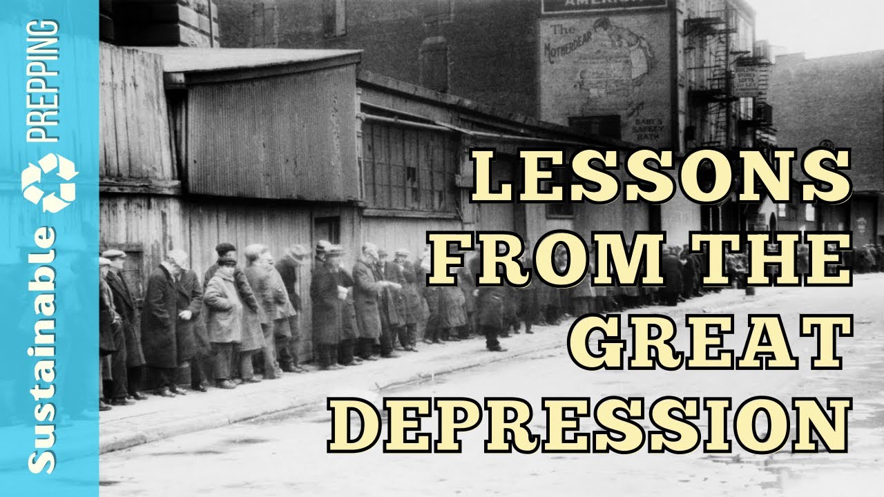  6 Lessons from the Great Depression for Preppers TODAY