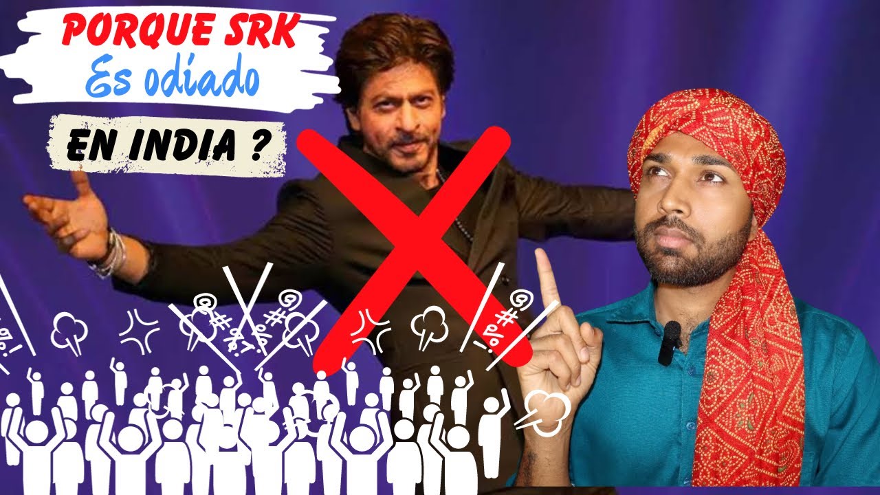 PORQUE SRK ES ODIADO EN INDIA 🇮🇳? pero amado en occidente ?
