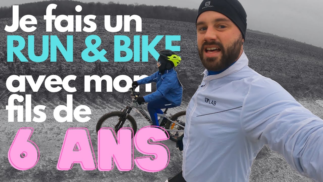 Je fais un Run&Bike avec mon fils de 6ans !