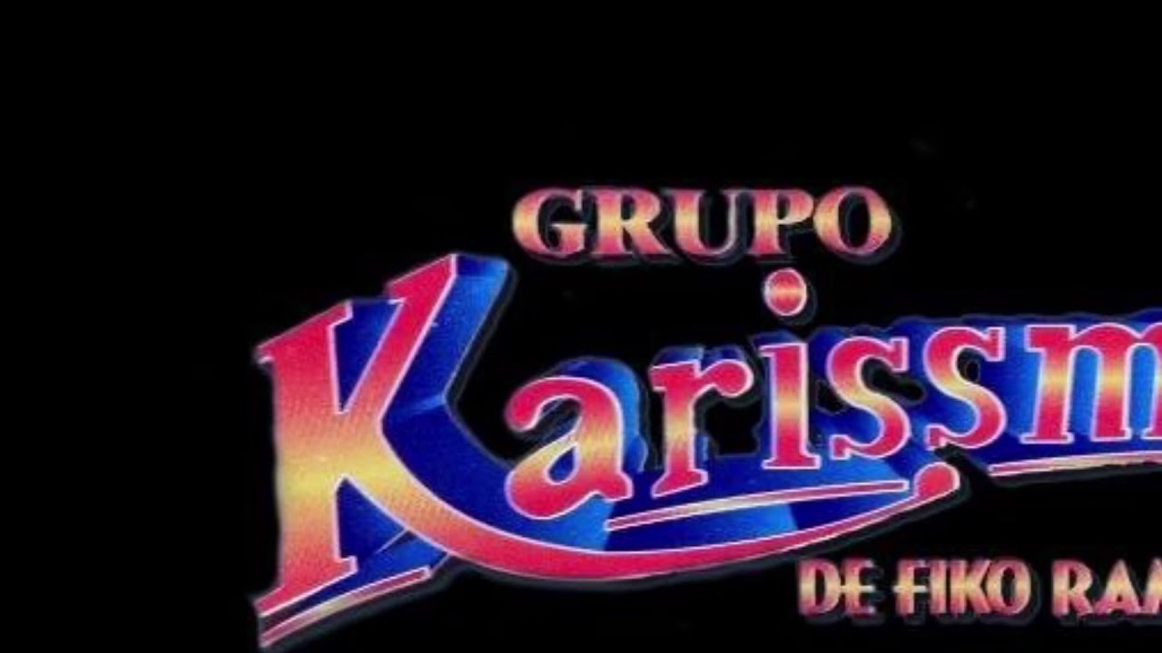 “UNA NUEVA CANCIÓN DE AMOR” Grupo Karissma De Fiko Ramirez