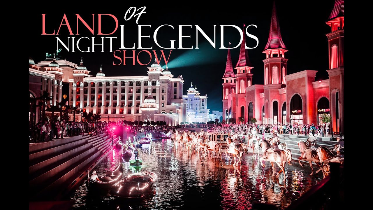 Exploring Land of Legend night show | Antalya- Turkey