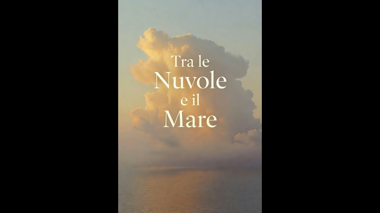 Tra le Nuvole e il Mare