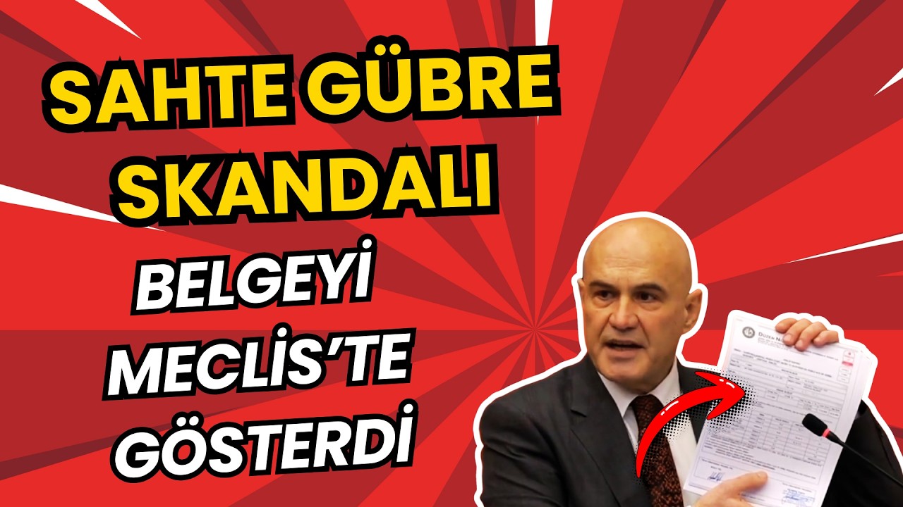 Turhan Çömez Meclis’te belge gösterdi: Sahte gübre skandalı ortaya çıktı