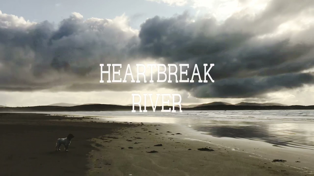 Heartbreak River - Savannah Gardner