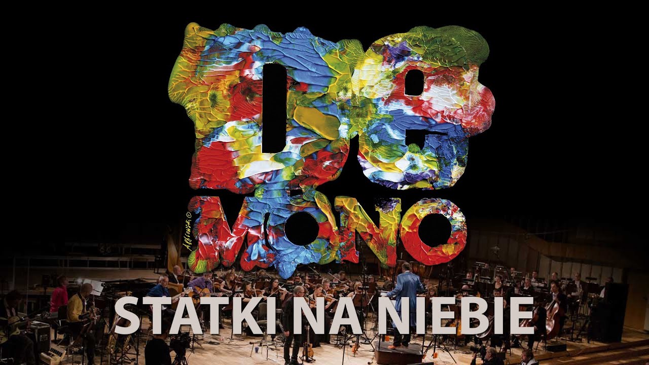 De Mono - Statki na niebie (symfonicznie)
