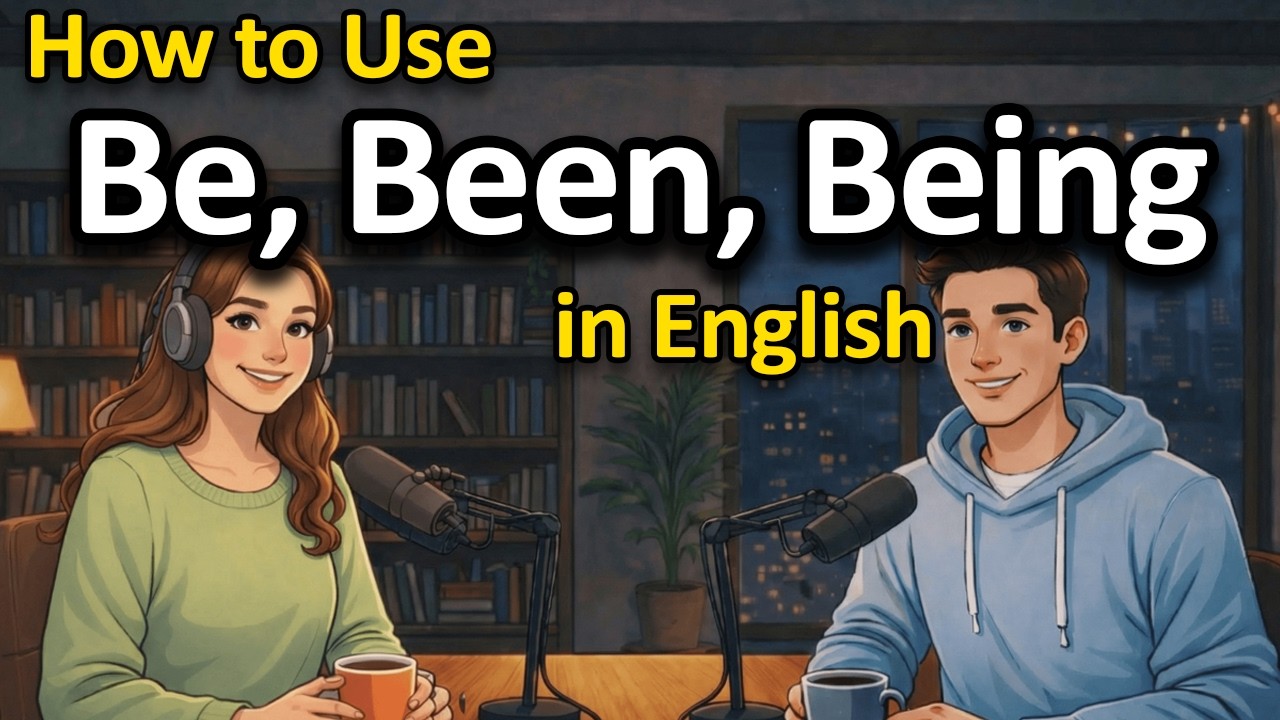 Be vs Been vs Being – Simple Rules with Examples for English Learners
