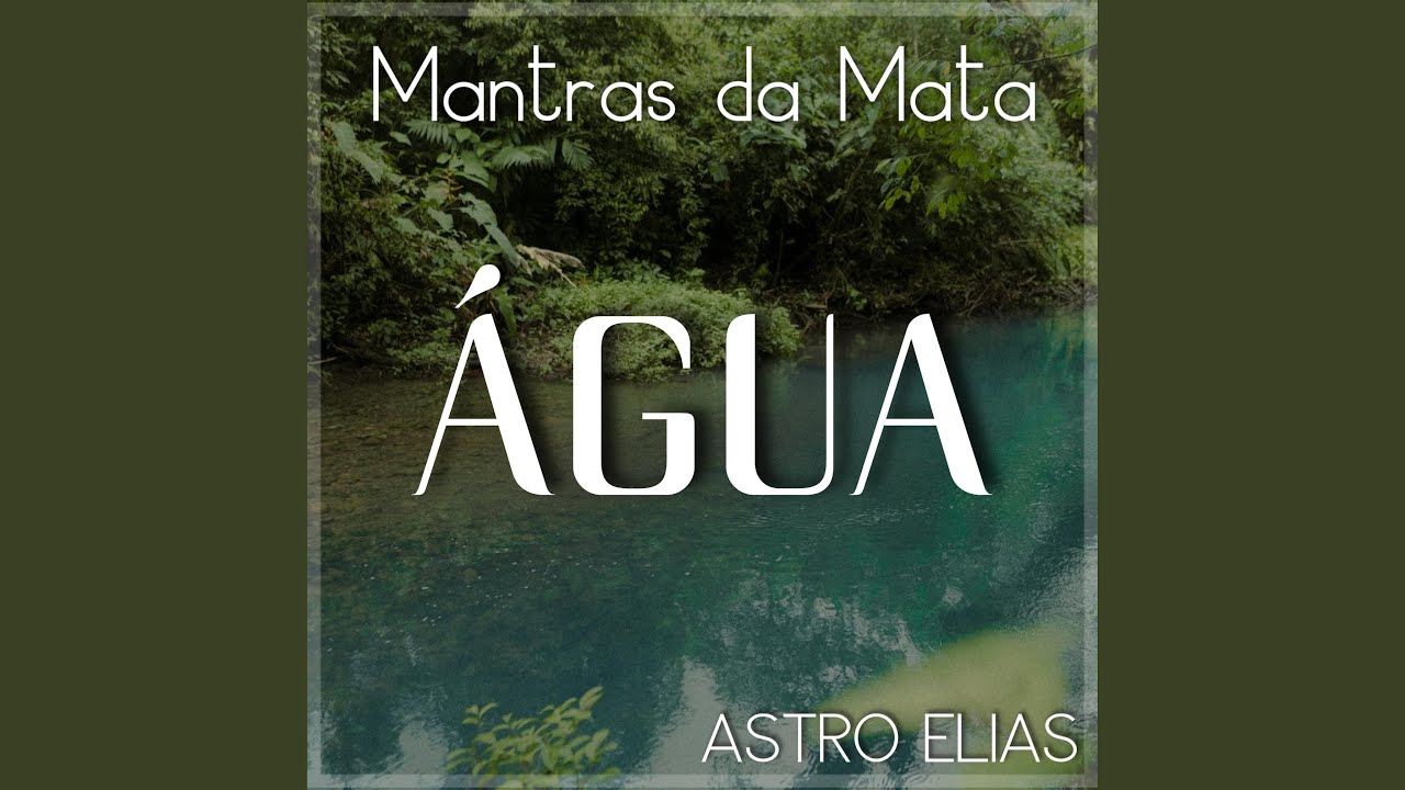 ÁGUA. MANTRA 135.