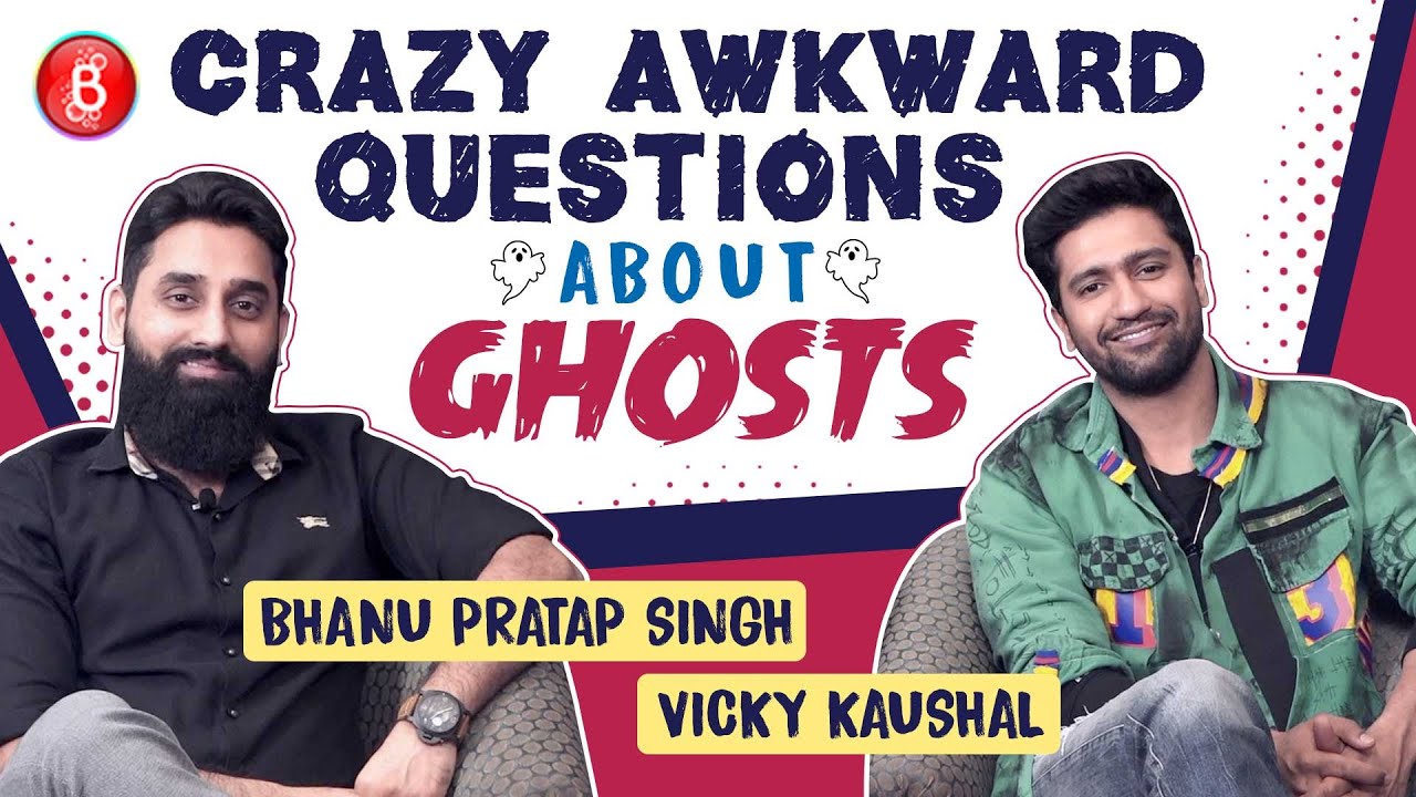 Vicky Kaushal & Bhanu Pratap Singh's EPIC Reactions To Crazy Awkward Questions On Ghosts | Bhoot