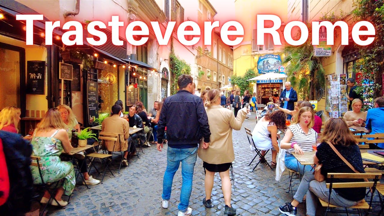 Rome Italy - Trastevere, What Has Changed?