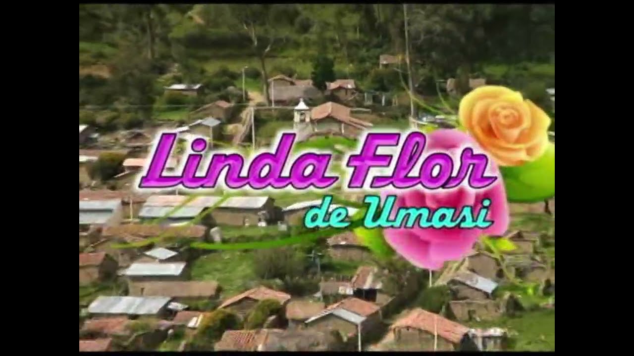 Linda Flor de Umasi OFICIAL - Uruquntas Qamuni | Pumpin Fajardino