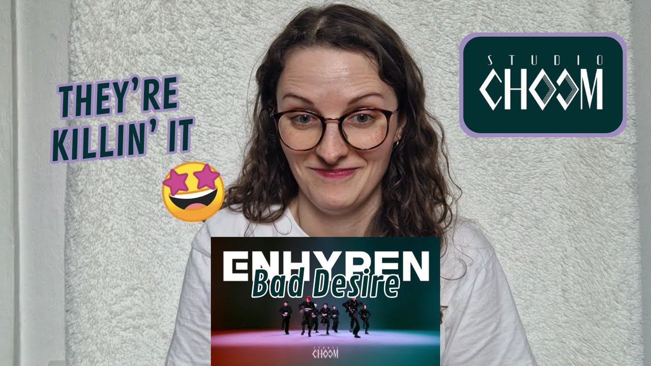 ENHYPEN(엔하이픈) 'Bad Desire (With or Without You)' STUDIO CHOOM ORIGINAL REACTION