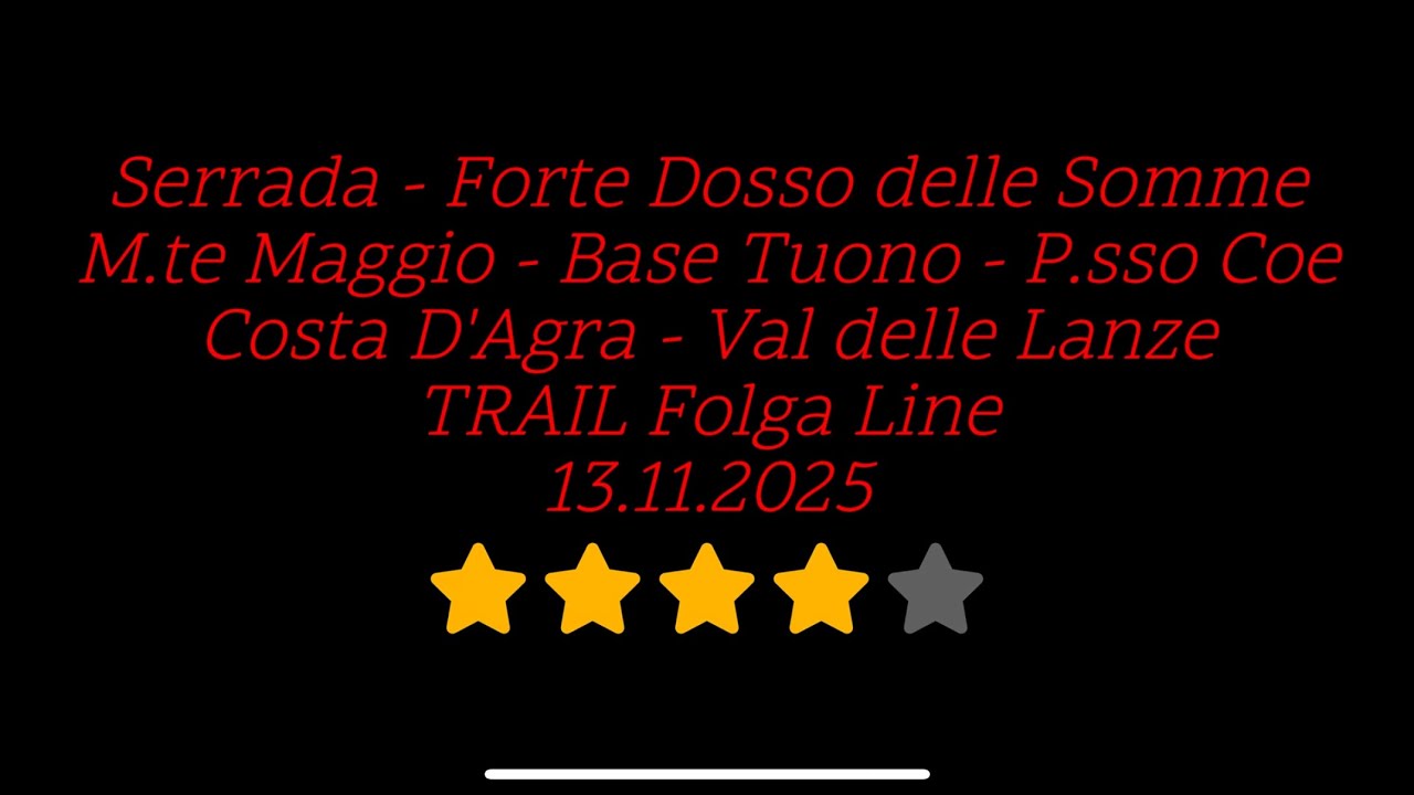 Serrada Forte Dosso d. Somme M.te Maggio P.so Coe Costa d'Agra Trail Folga Line - E-Mtb - 13.11.2025