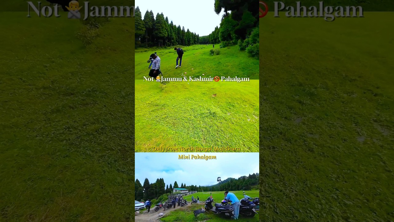 Only For North Bengal Majidhura Mini Pahalgam View🍃😍&hellip; #kasmir #nature #travel #pahalgam #shorts