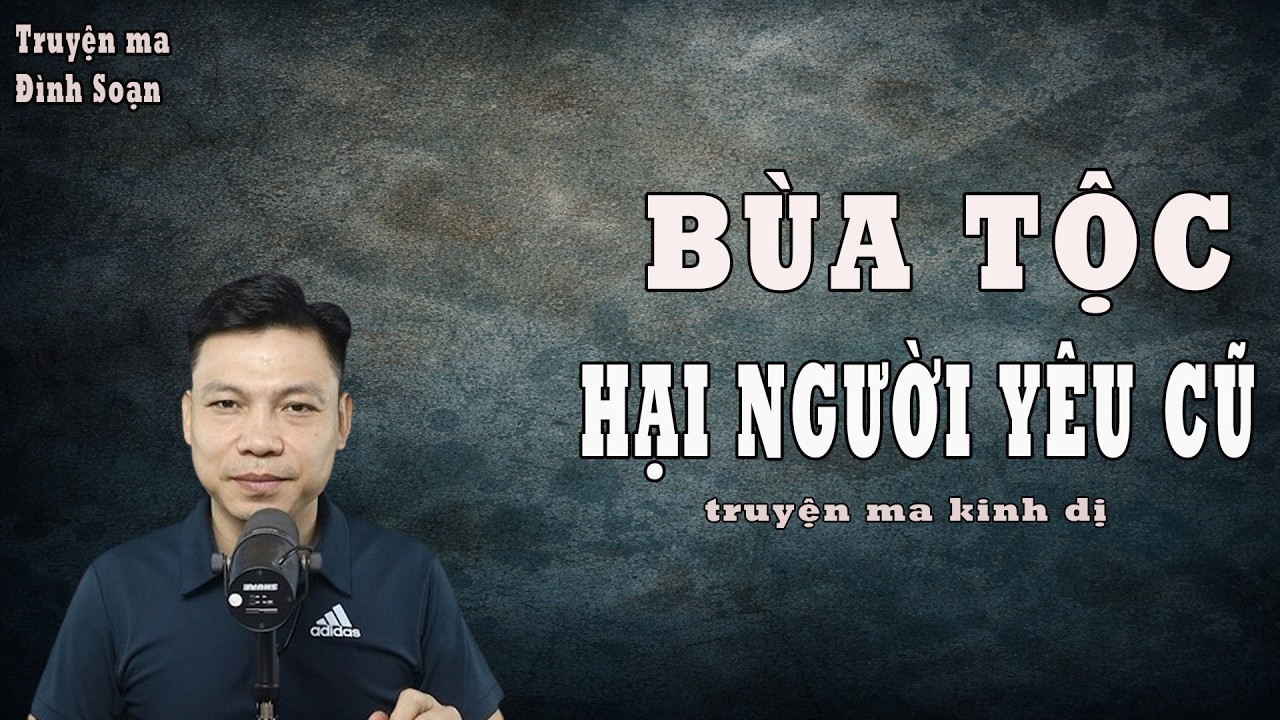CHUYỆN MA HỒ SƠ MA QUÁI | BÙA TỘC HẠI NGƯỜI YÊU CŨ